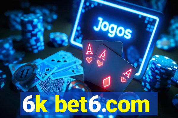 6k bet6.com